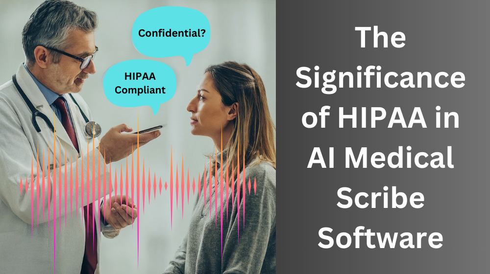AI medical scribe software