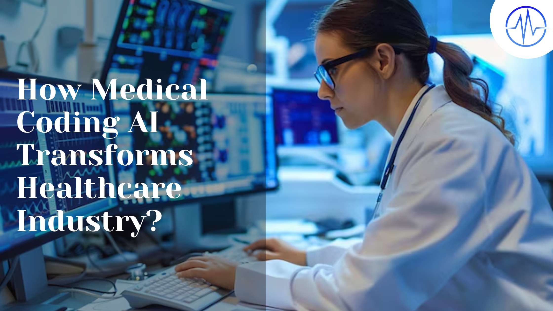 How Medical Coding AI Transforms Healthcare Industry?