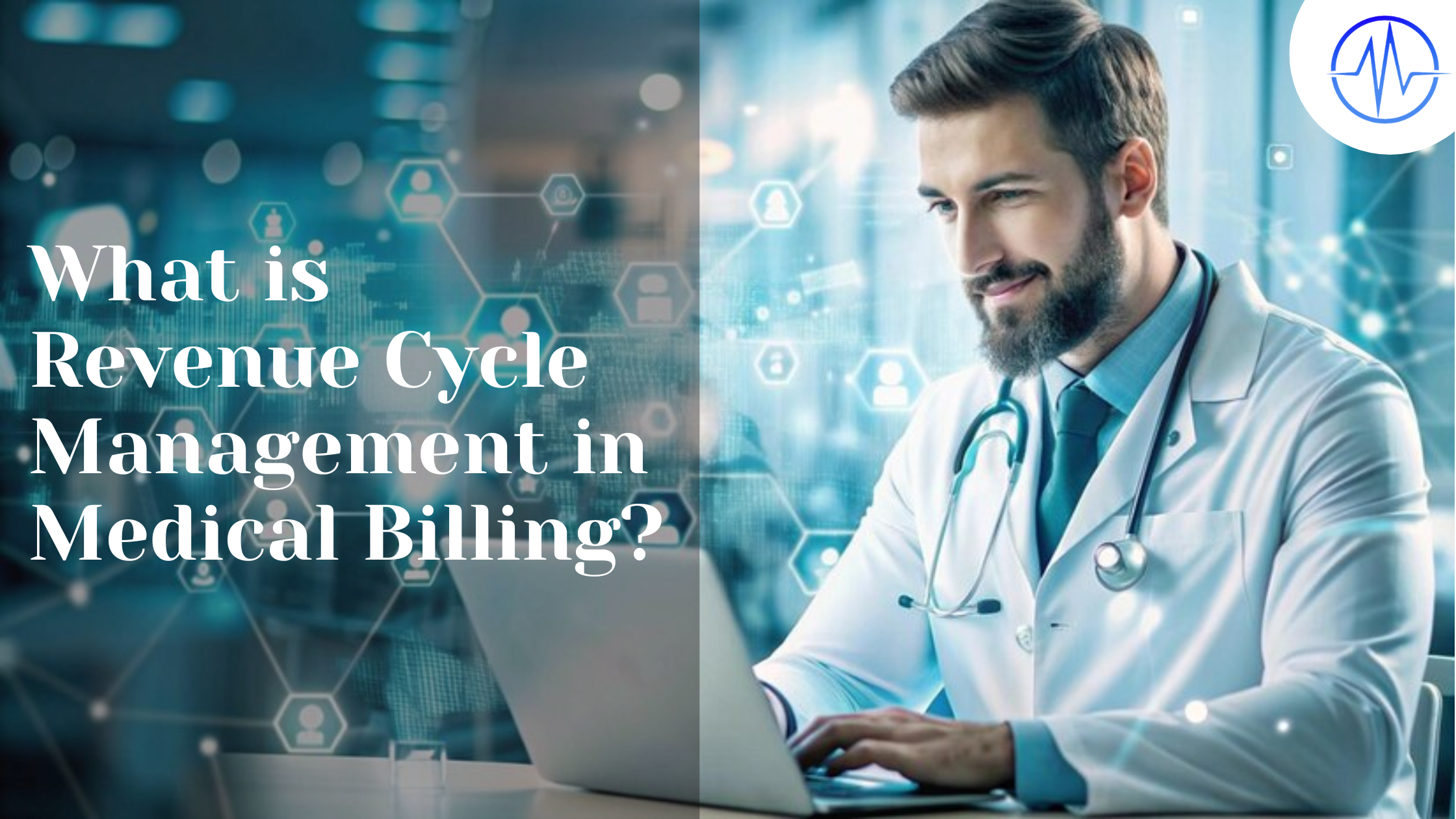 What is Revenue Cycle Management in Medical Billing?