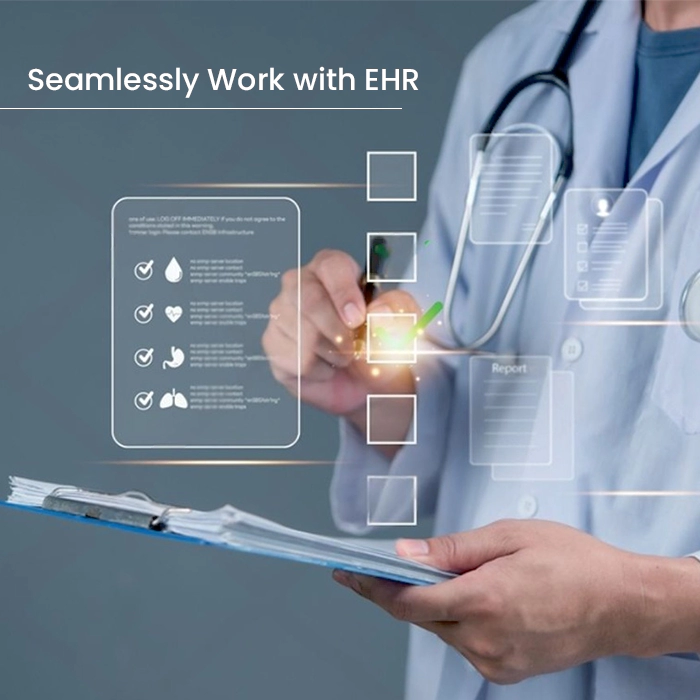 Seamlessly Work with EHR