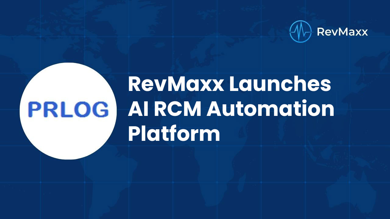 RevMaxx Launches AI RCM Automation Platform
