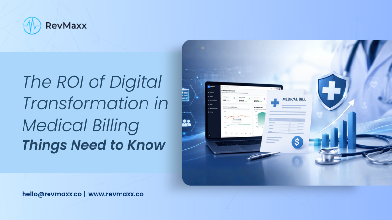 The ROI of Digital Transformation in Medical Billing
