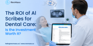 AI Scribes for Dental Care